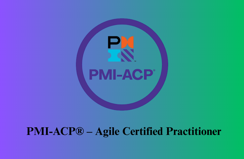 PMI-ACP® – Agile Certified Practitioner Certification Training